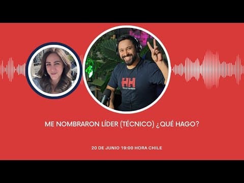 #Tech900s S01E13 - Me nombraron Líder (Técnico) ¿Qué hago?