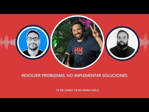 #Tech900s S01E11 - Resolver problemas, no implementar soluciones